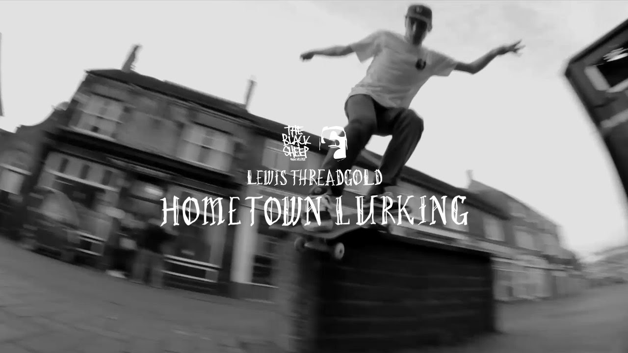 Lewis Threadgold Hometown Lurking