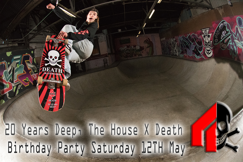 The House X Death Skateboards 20 Year Anniversary Birthday Party